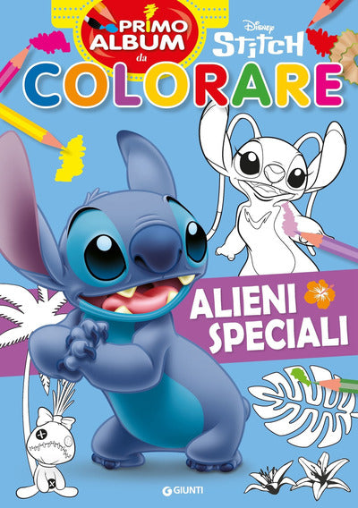 Alieni speciali. Stitch. Primo album da colorare.