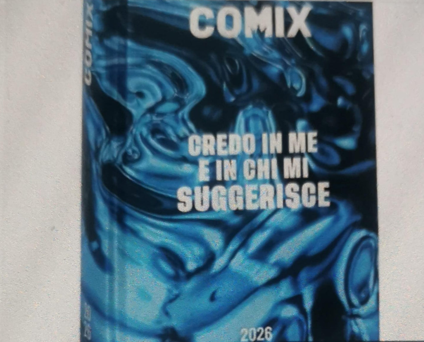DIARIO COMIX CREDO IN ME E IN CHI MI SUGGERISCE