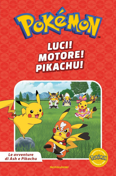 Luci! Motore! Pikachu! Pokémon. Le avventure di Ash e Pikachu.