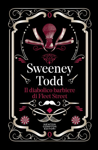 Sweeney Todd. Il diabolico barbiere di Fleet Street. Ediz. integrale di Armati Cristiano (cur.)