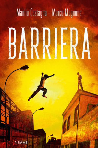 Barriera di Castagna Manlio; Magnone Marco