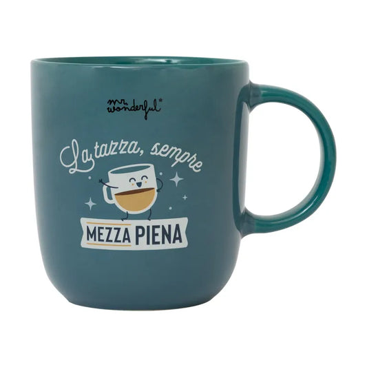 Tazza - La tazza, sempre mezza piena